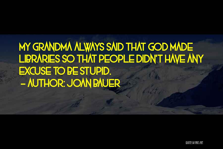 Grandma God Quotes By Joan Bauer