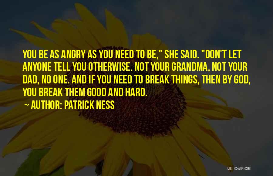 Grandma God Quotes By Patrick Ness