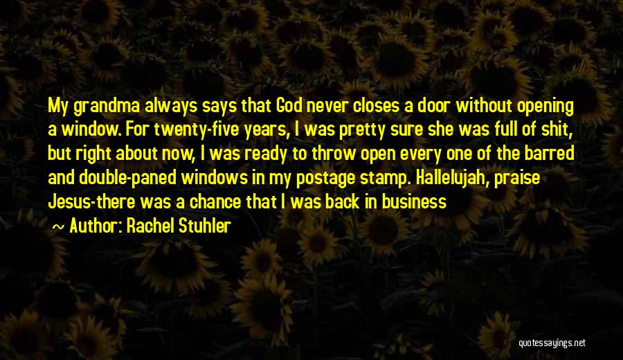 Grandma God Quotes By Rachel Stuhler