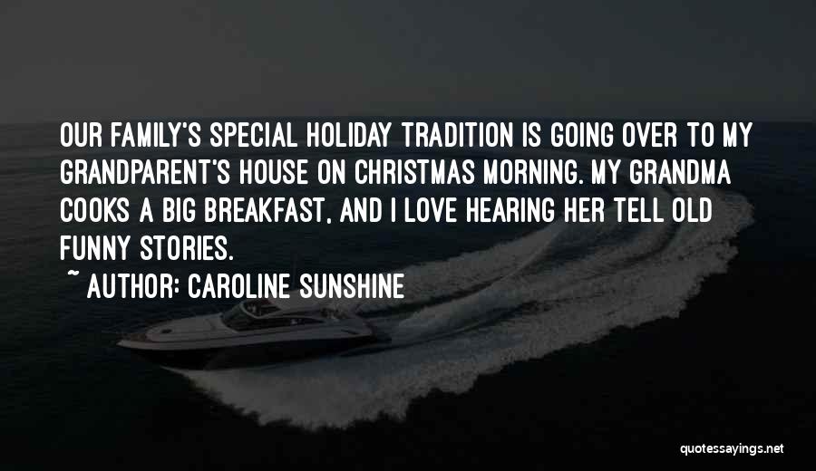 Grandma I Love U Quotes By Caroline Sunshine