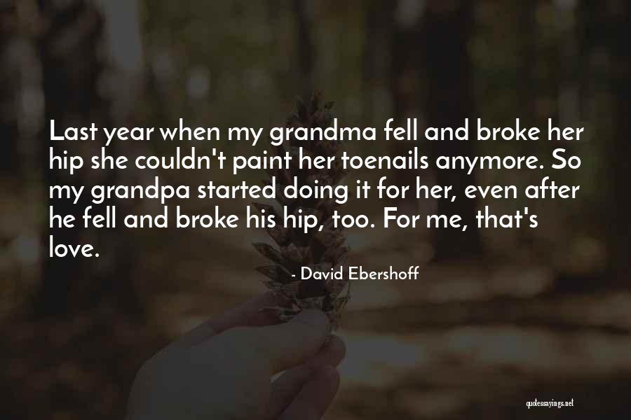 Grandma I Love U Quotes By David Ebershoff