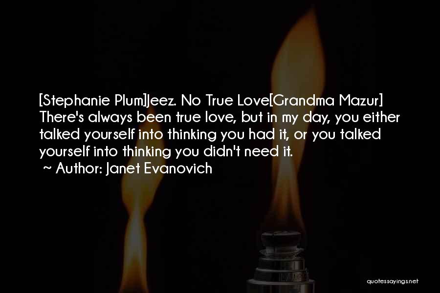 Grandma I Love U Quotes By Janet Evanovich