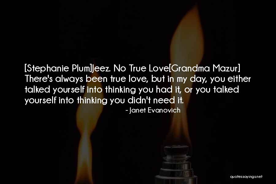 Grandma I Love U Quotes By Janet Evanovich