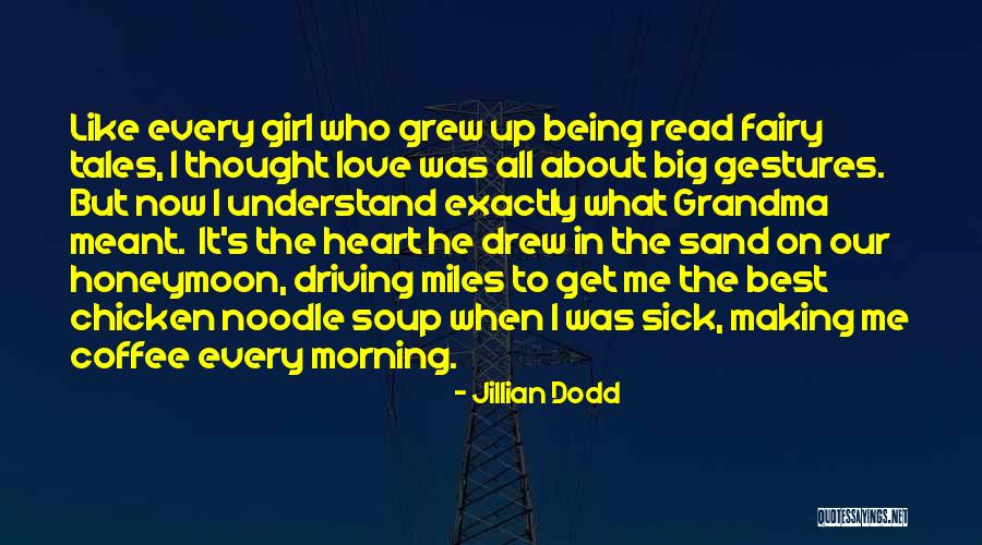 Grandma I Love U Quotes By Jillian Dodd