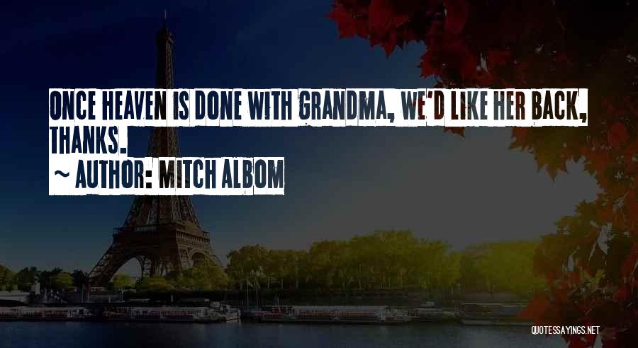 Grandma In Heaven Quotes By Mitch Albom