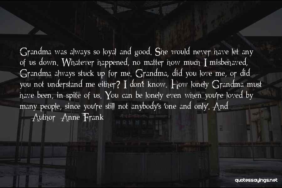 Grandma Love Quotes By Anne Frank