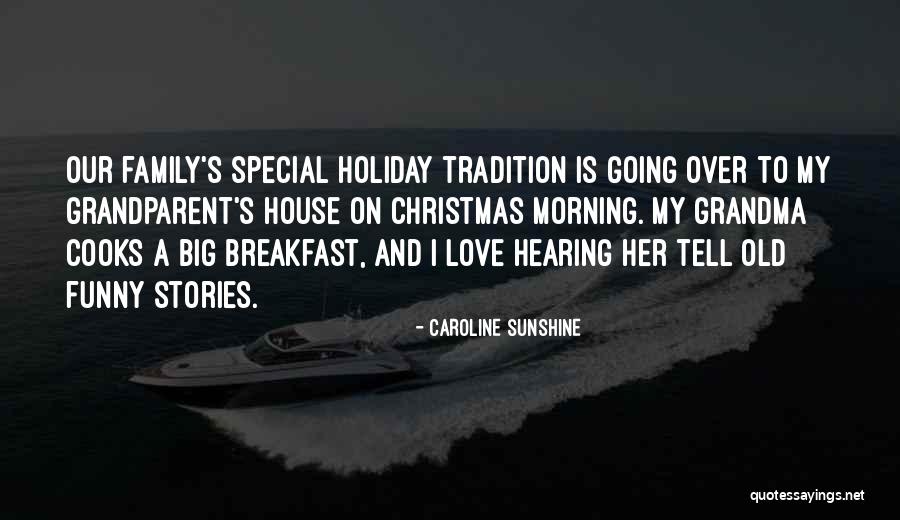 Grandma Love Quotes By Caroline Sunshine