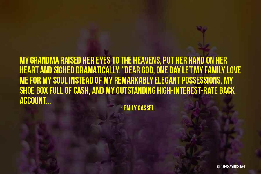 Grandma Love Quotes By Emily Cassel Grandma Love Quotes By Emily Cassel