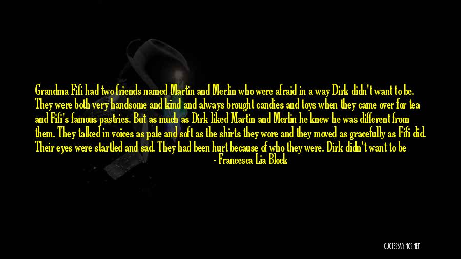 Grandma Love Quotes By Francesca Lia Block Grandma Love Quotes By Francesca Lia Block