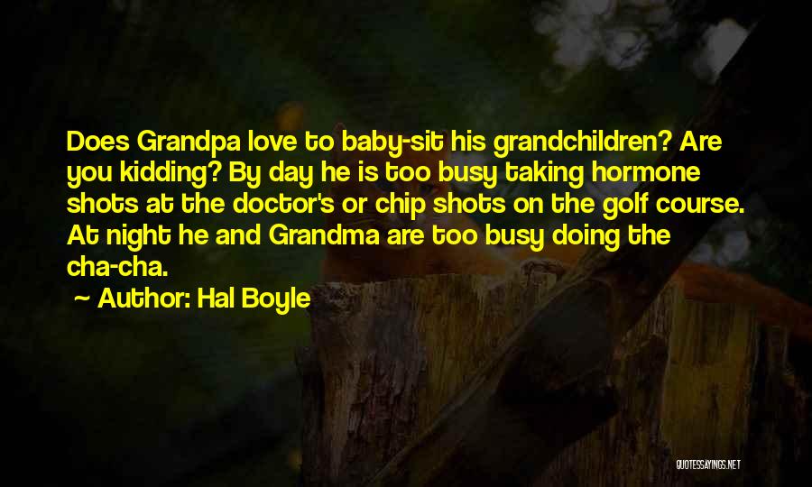 Grandma Love Quotes By Hal Boyle