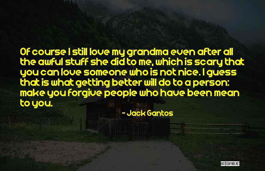 Grandma Love Quotes By Jack Gantos