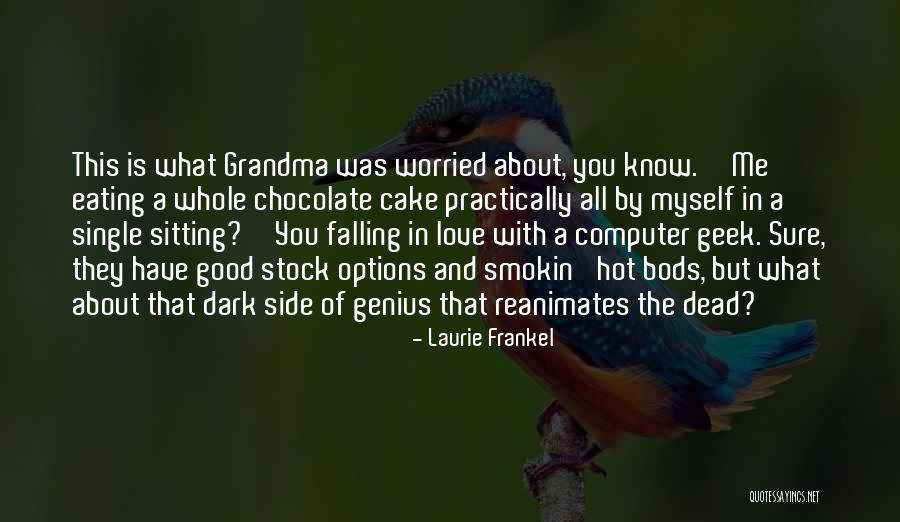 Grandma Love Quotes By Laurie Frankel