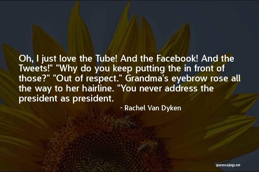 Grandma Love Quotes By Rachel Van Dyken