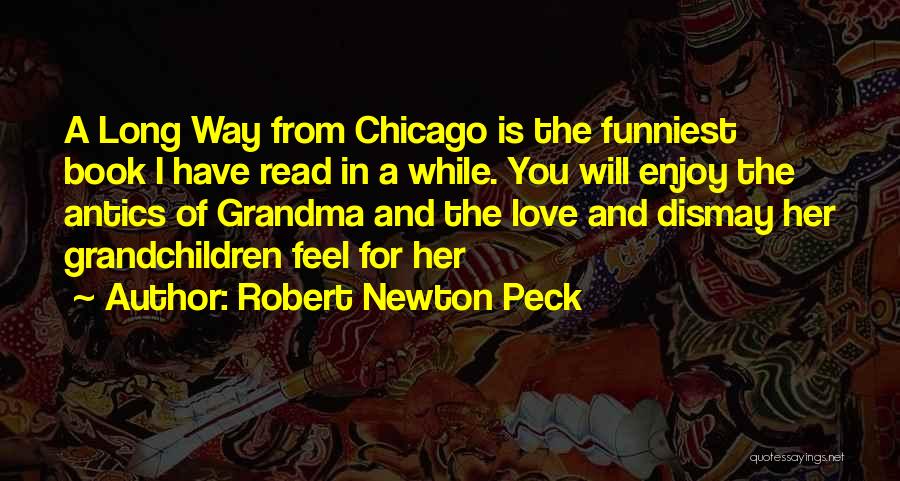 Grandma Love Quotes By Robert Newton Peck