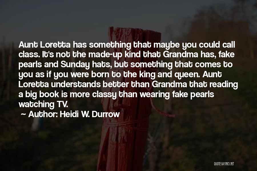 Grandma Quotes By Heidi W. Durrow