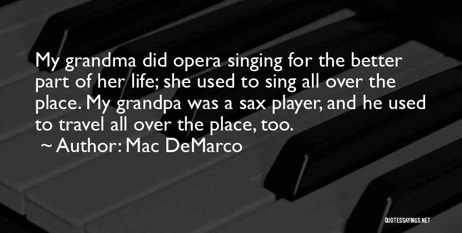 Grandma Quotes By Mac DeMarco