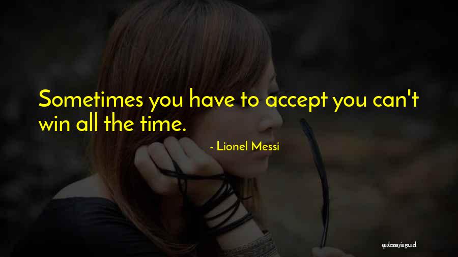 Grandmaison Doctrine Quotes By Lionel Messi Grandmaison Doctrine Quotes By Lionel Messi