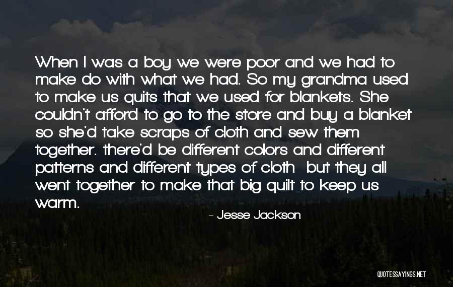 Grandma's Boy Quotes By Jesse Jackson Grandma's Boy Quotes By Jesse Jackson