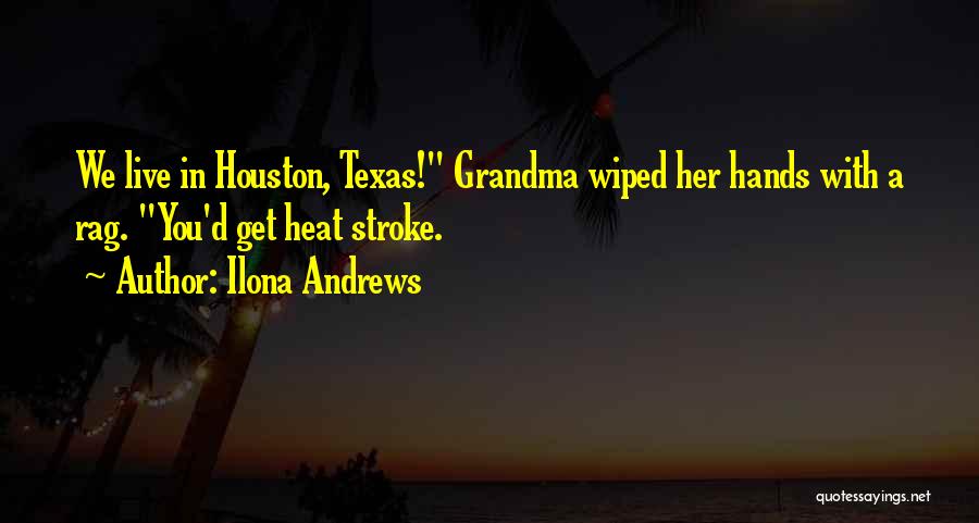Grandma's Hands Quotes By Ilona Andrews