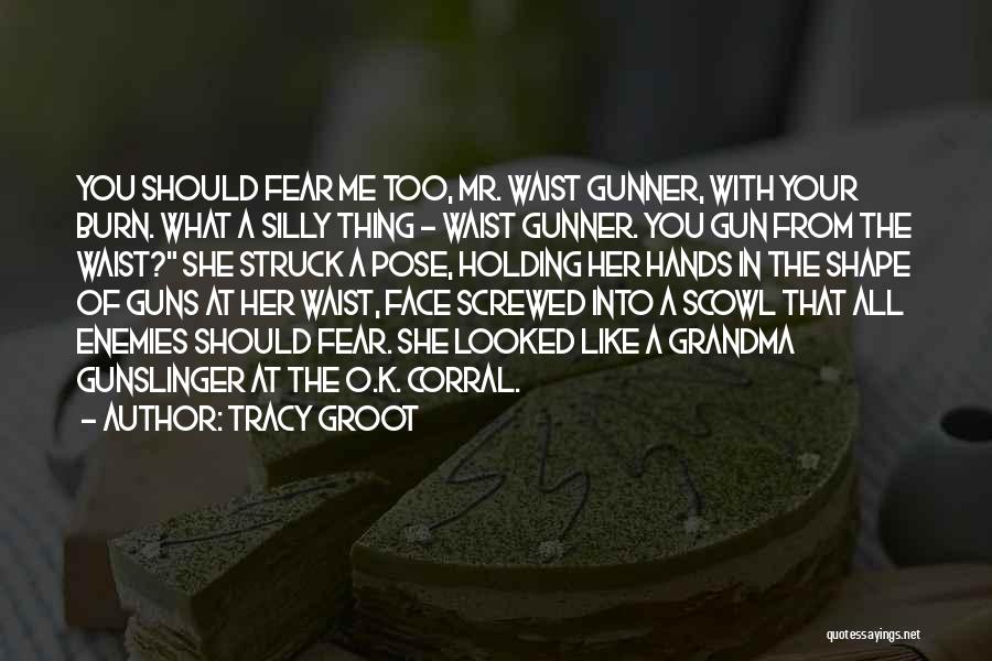 Grandma's Hands Quotes By Tracy Groot