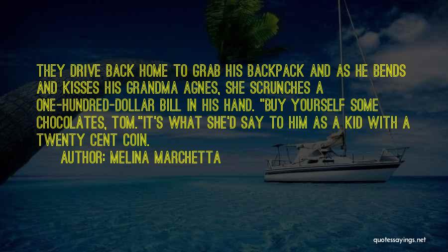 Grandma's Kisses Quotes By Melina Marchetta