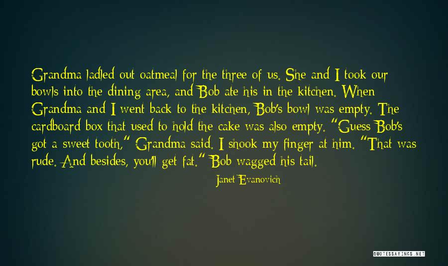 Grandma's Kitchen Quotes By Janet Evanovich Grandma's Kitchen Quotes By Janet Evanovich