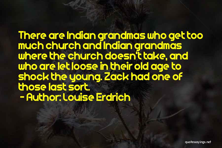 Grandmas Quotes By Louise Erdrich