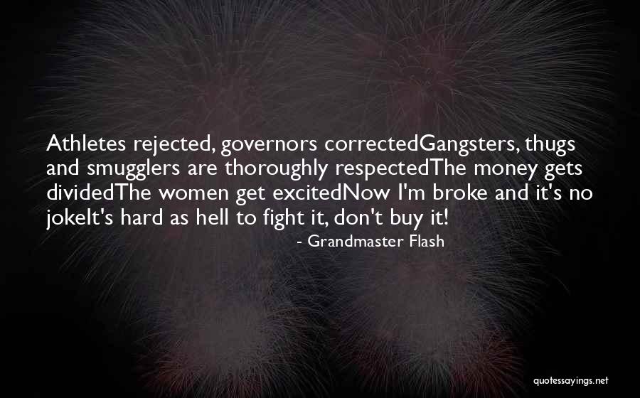 Grandmaster B Quotes By Grandmaster Flash