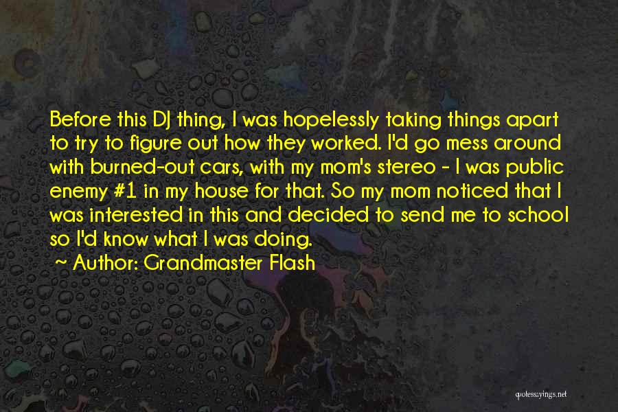 Grandmaster B Quotes By Grandmaster Flash