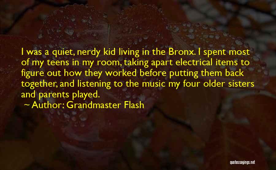 Grandmaster B Quotes By Grandmaster Flash