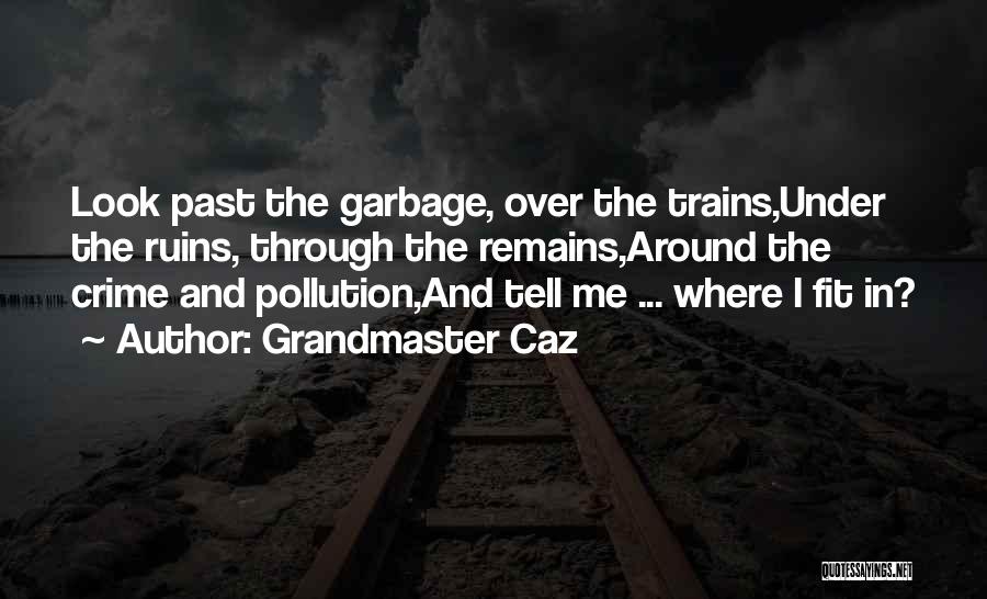 Grandmaster Caz Quotes 1914004