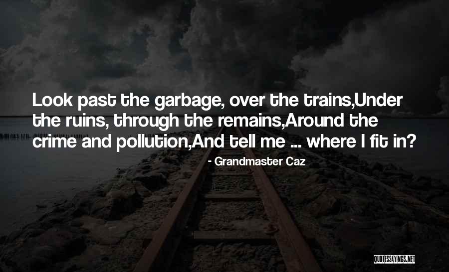 Grandmaster Caz Quotes 1914004