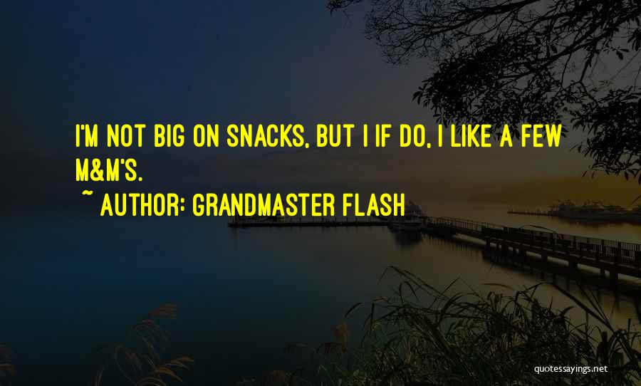 Grandmaster Flash Quotes 1605290