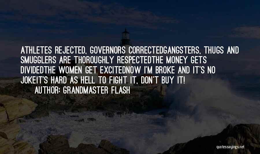 Grandmaster Flash Quotes 366041