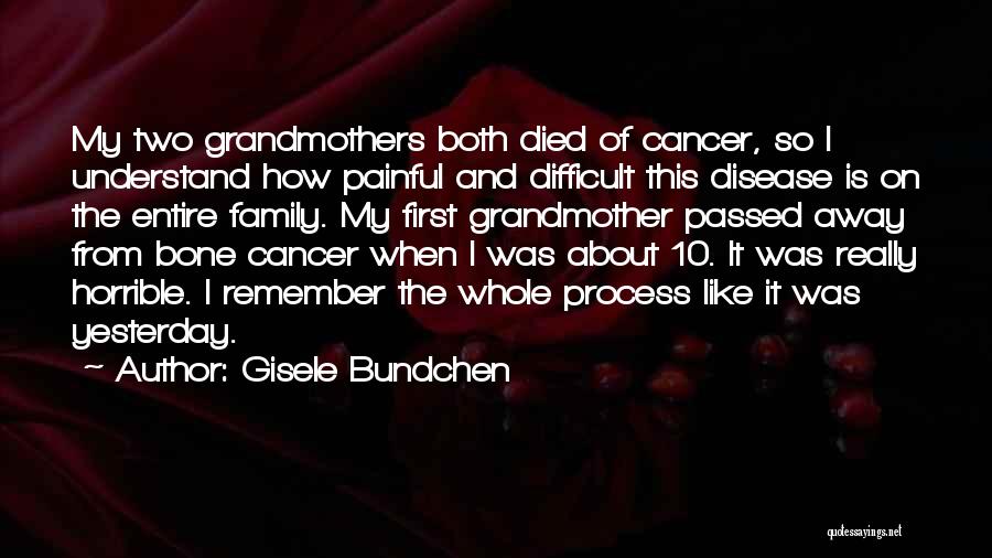 Grandmother Died Quotes By Gisele Bundchen