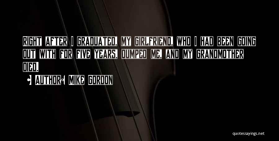 Grandmother Died Quotes By Mike Gordon