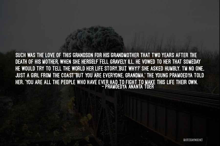 Grandmother Grandson Quotes By Pramoedya Ananta Toer Grandmother Grandson Quotes By Pramoedya Ananta Toer