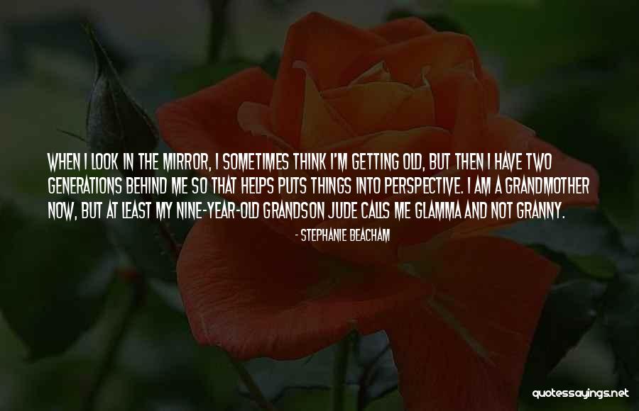 Grandmother Grandson Quotes By Stephanie Beacham Grandmother Grandson Quotes By Stephanie Beacham
