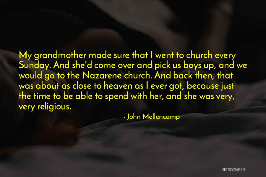 Grandmother In Heaven Quotes By John Mellencamp Grandmother In Heaven Quotes By John Mellencamp