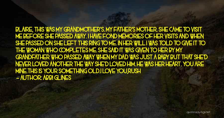 Grandmother Love Quotes By Abbi Glines