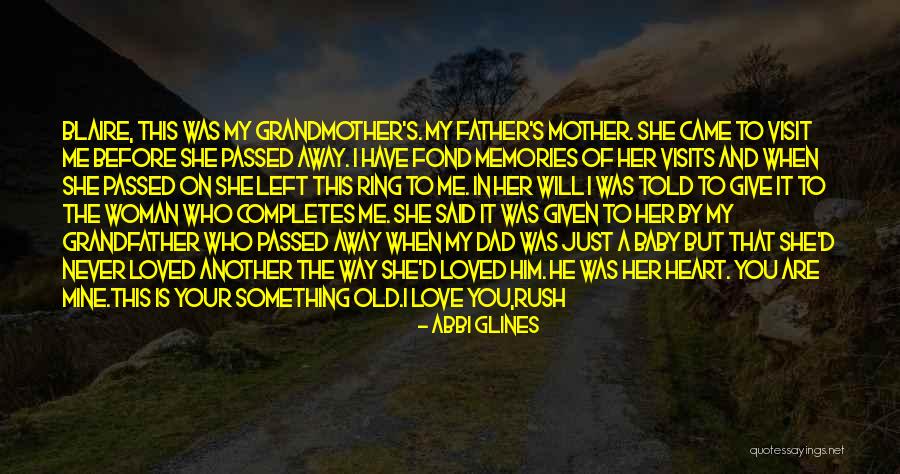 Grandmother Love Quotes By Abbi Glines