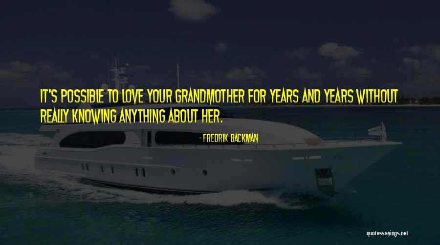 Grandmother Love Quotes By Fredrik Backman