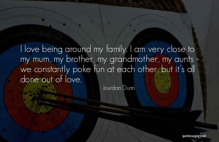 Grandmother Love Quotes By Jourdan Dunn Grandmother Love Quotes By Jourdan Dunn