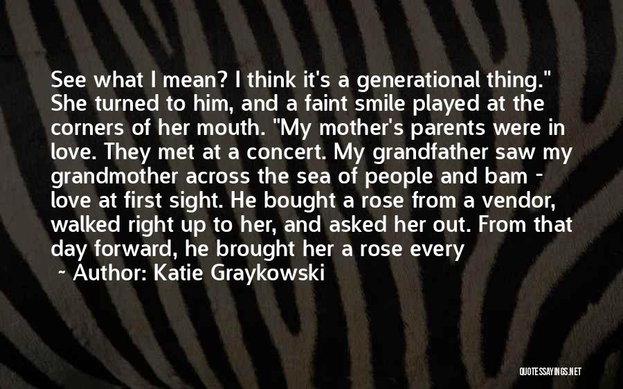 Grandmother Love Quotes By Katie Graykowski