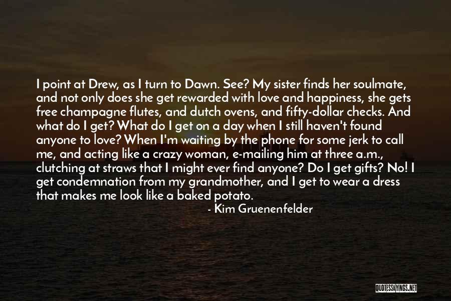 Grandmother Love Quotes By Kim Gruenenfelder