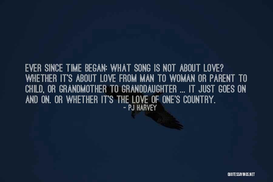 Grandmother Love Quotes By PJ Harvey Grandmother Love Quotes By PJ Harvey