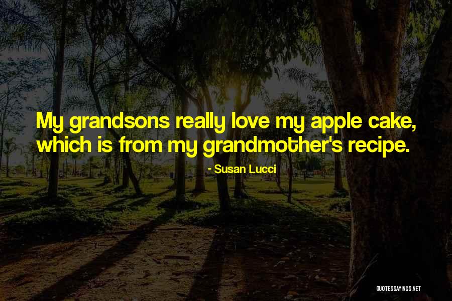 Grandmother Love Quotes By Susan Lucci