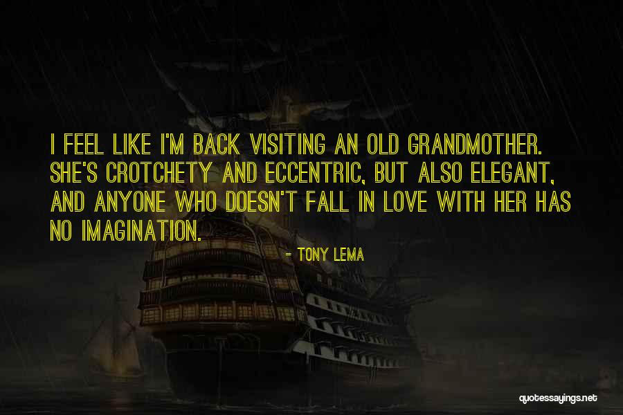 Grandmother Love Quotes By Tony Lema