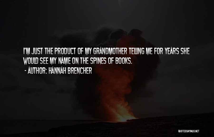 Grandmother Quotes By Hannah Brencher