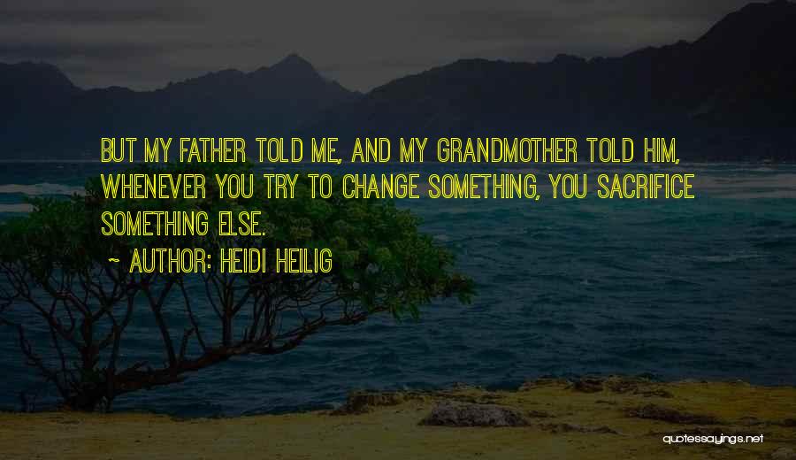 Grandmother Quotes By Heidi Heilig